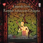 Legends from Rampur Sahaswan Gharana, Vol. 2 - Ghulam Mustafa Khan Song Download